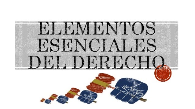 Elementos esenciales del derecho