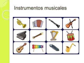 Instrumentos musicales
 