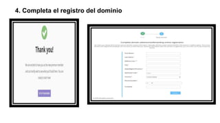 4. Completa el registro del dominio
 