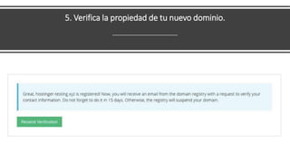 5. Verifica la propiedad de tu nuevo dominio.
 