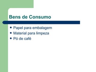 Bens de Consumo Papel para embalagem Material para limpeza Pó de café 