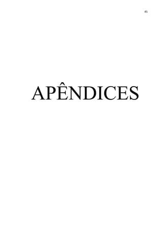 45




APÊNDICES
 