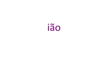 ião 
 