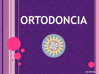 ORTODONCIA Lab.Dental 