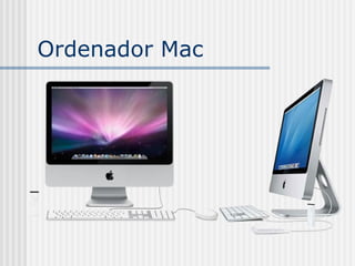 Ordenador Mac 