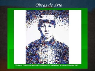 Obras de Arte
 