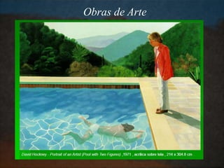 Obras de Arte
 