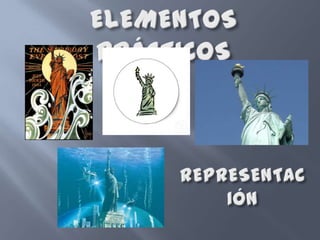 ELEMENTOS PRÁCTICOSREPRESENTACIÓN