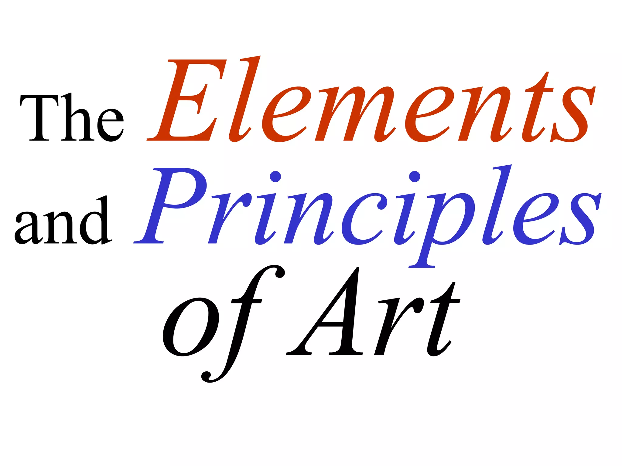 The   Elements   and   Principles of Art 