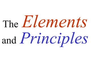 The   Elements
and   Principles
 
