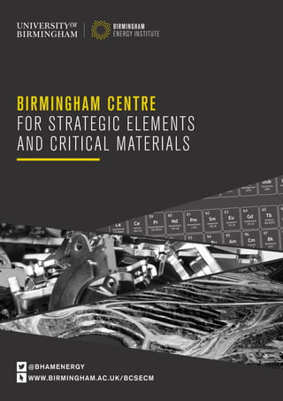 Birmingham Centre for Strategic Elements &amp; Critical Materials 