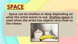 Shallow Space Example Drawing ELEMENTS-OF-ART LESSON 1 MIbfDTERMS.pptx