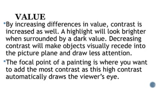Contrastingly Comprehensive Guide to the Elements of Art in Visual Arts | PPTX