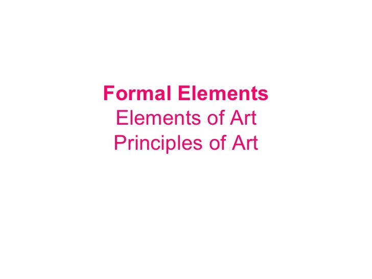 What Are The Formal Elements Of Art : Elements of design powerpoint