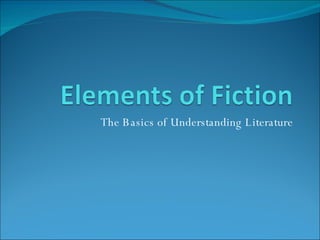 The Basics of Understanding Literature 