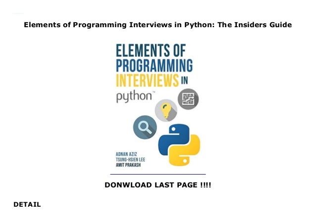 Elements of Programming Interviews in Python: The Insiders Guide