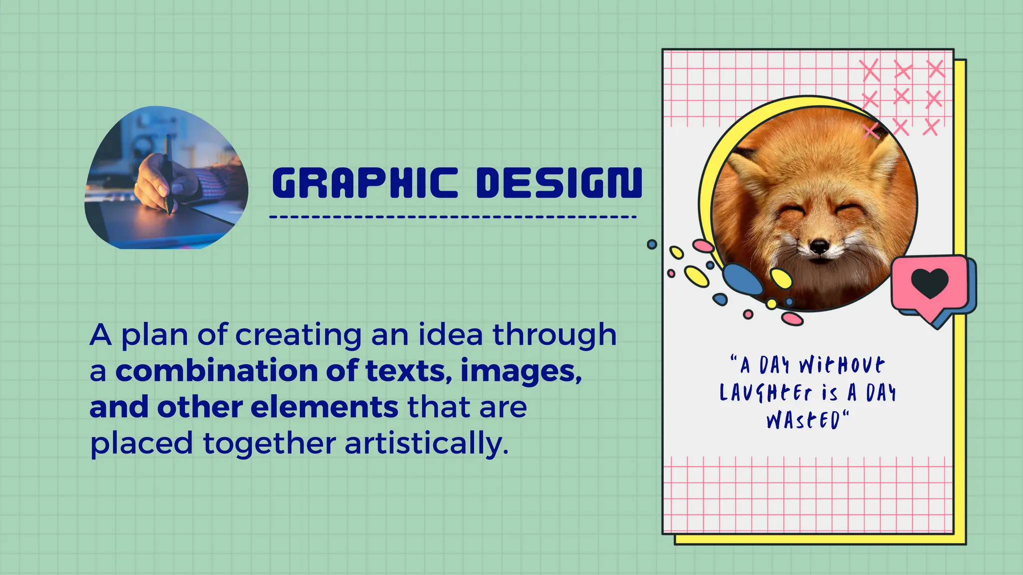 A plan of creating an idea through
a combination of texts, images,
and other elements that are
placed together artistically.
 