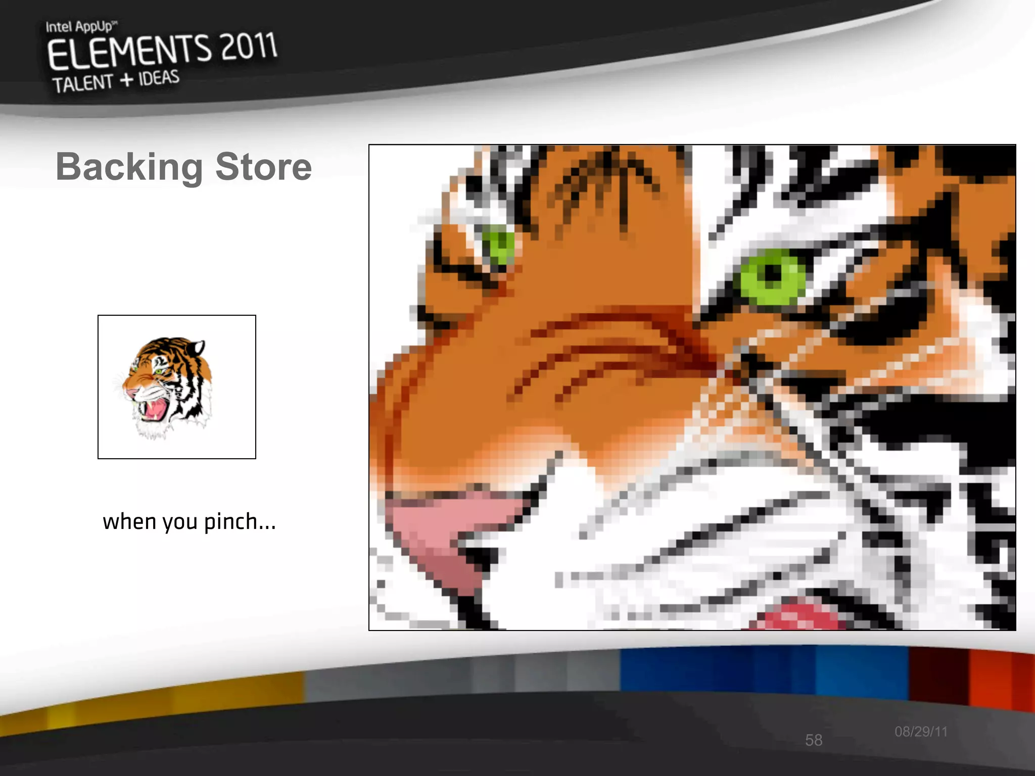 Backing Store




  when you pinch...




                           08/29/11
                      58
 