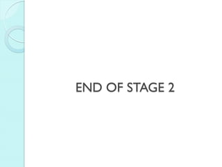 END OF STAGE 2 