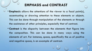 ELEMENTS AND PRINCIPLE OF ART report pptx | PPTX