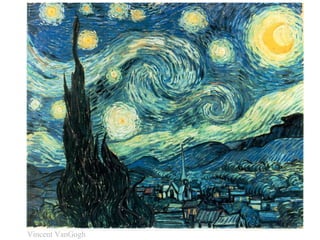 Vincent VanGogh
 