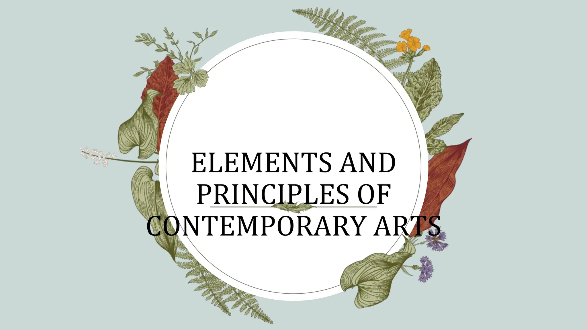Elements and principles of contemporary arts pptx