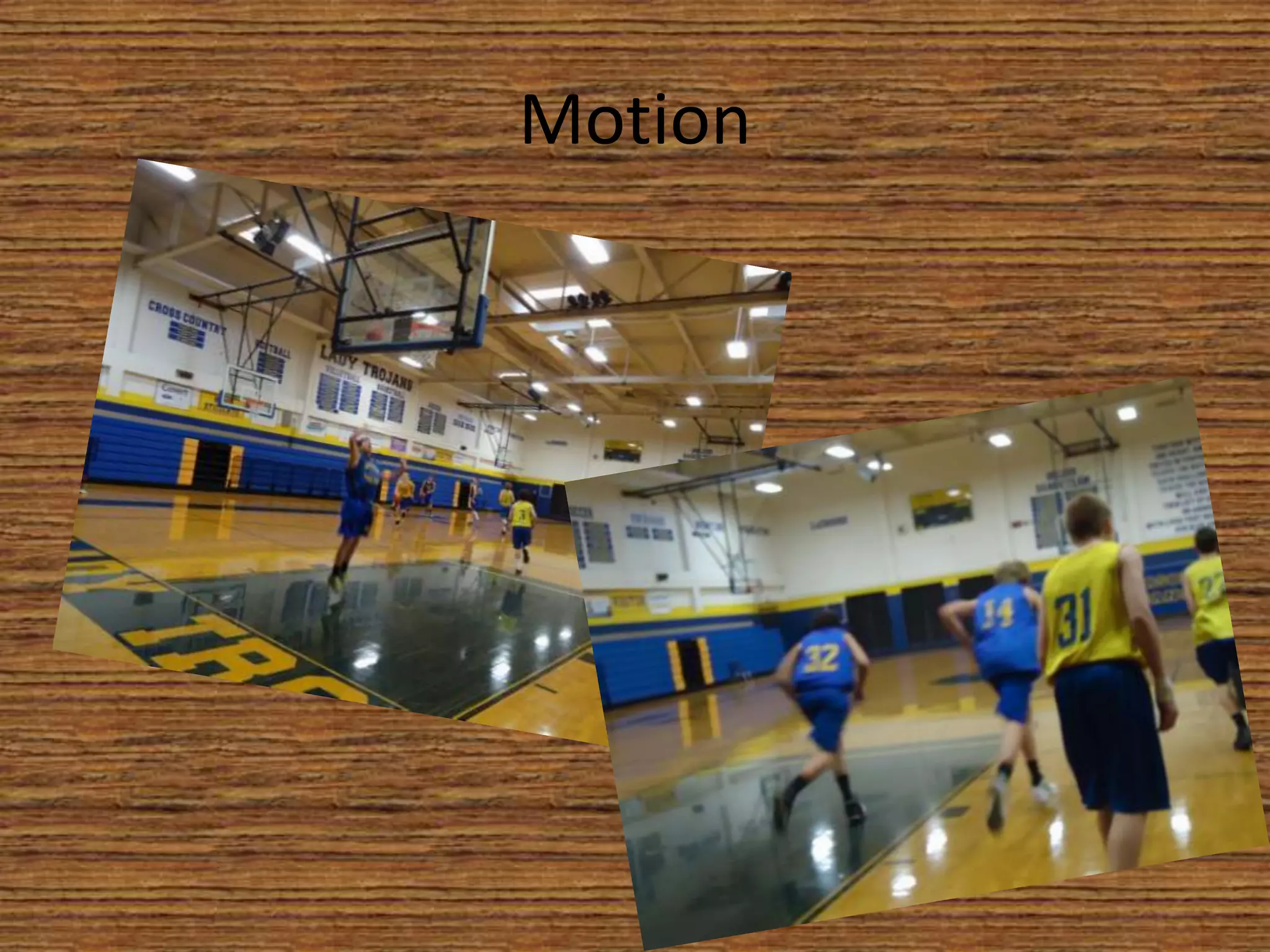 Motion