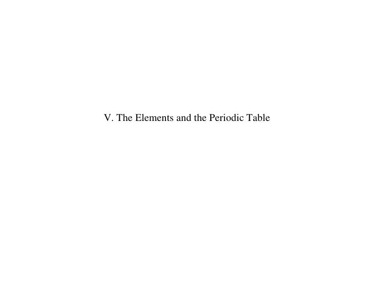 v the elements and the periodic table