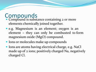Elements, compounds and mixtures | PPTX