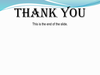 Thank you
This is the end of the slide.
 