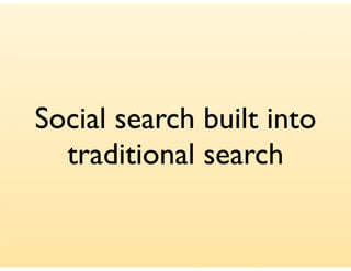 Elements of Social Software and Social Search Slide 43