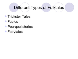 Different Types of Folktales Trickster Tales Fables Pourqoui stories Fairytales 