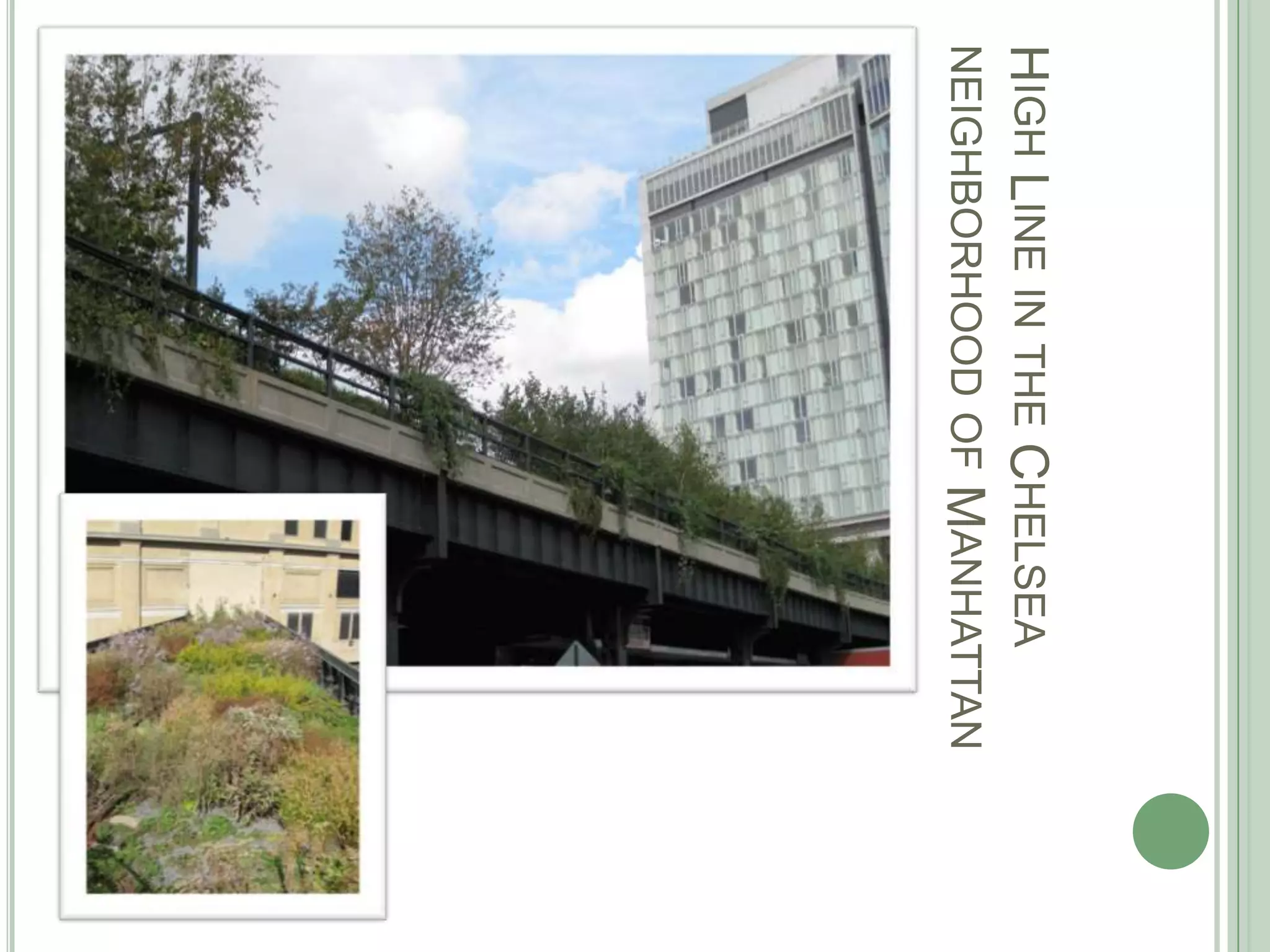 High Line in the Chelsea neighborhood of Manhattan