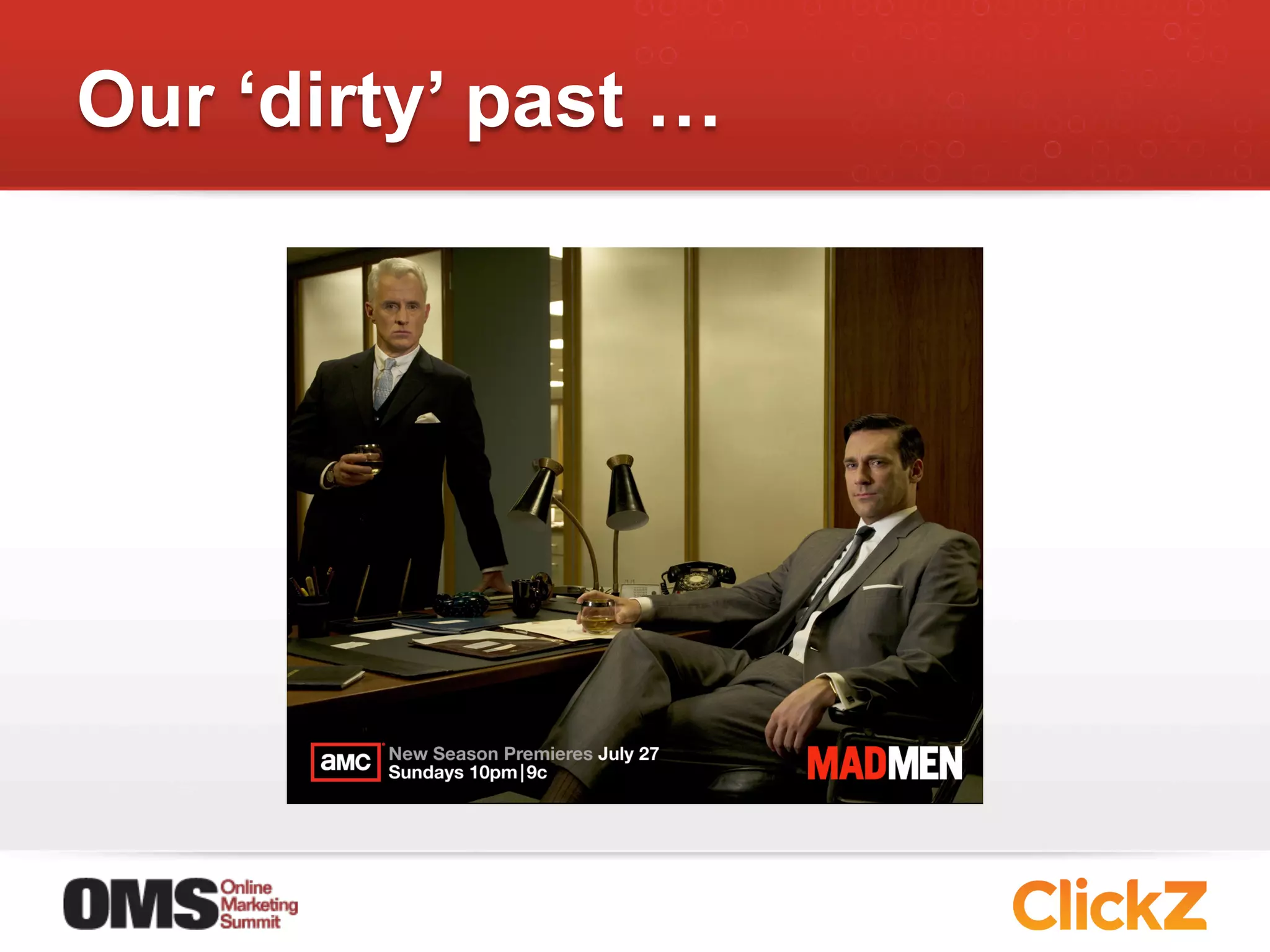 Our ‘dirty’ past …
 