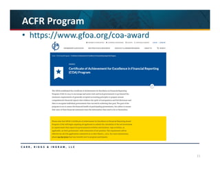 11
ACFR Program
• https://www.gfoa.org/coa‐award
 