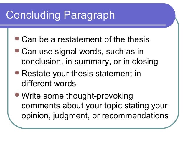 What is restating the thesis