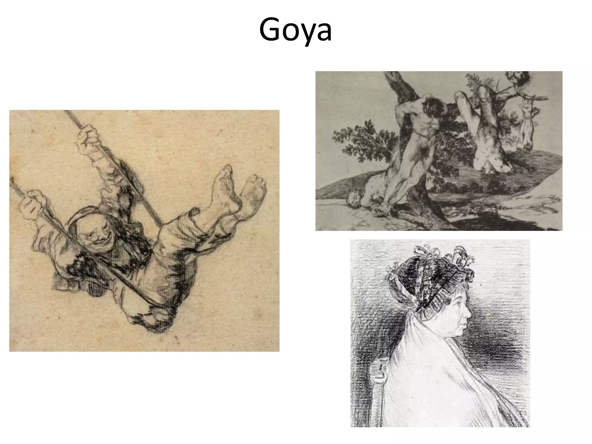 Goya
 