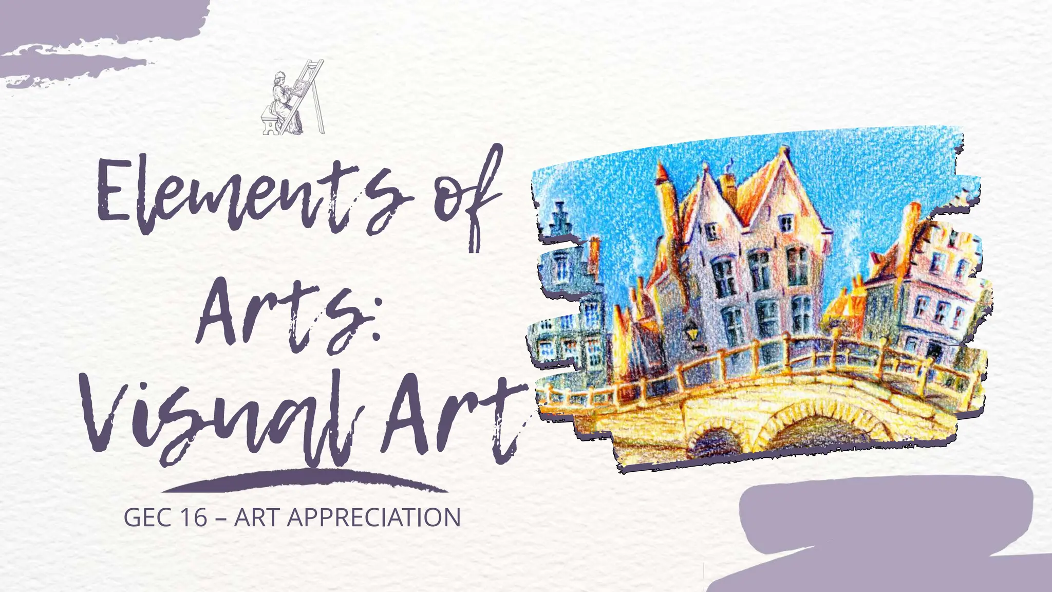 GEC 16 – ART APPRECIATION
 