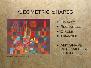 Geometric Shapes Square Rectangle Circle Triangle ANY SHAPE WITH WIDTH & HEIGHT Paul Klee.  Castle and the Sun . 1928. 