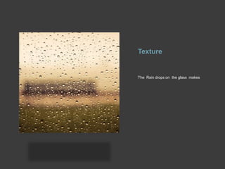 TextureThe  Rain drops on  the glass  makes 