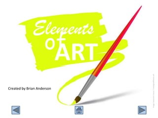 Elements of ART Created by Brian Anderson Image: Salvatore Vuono / FreeDigitalPhotos.net 