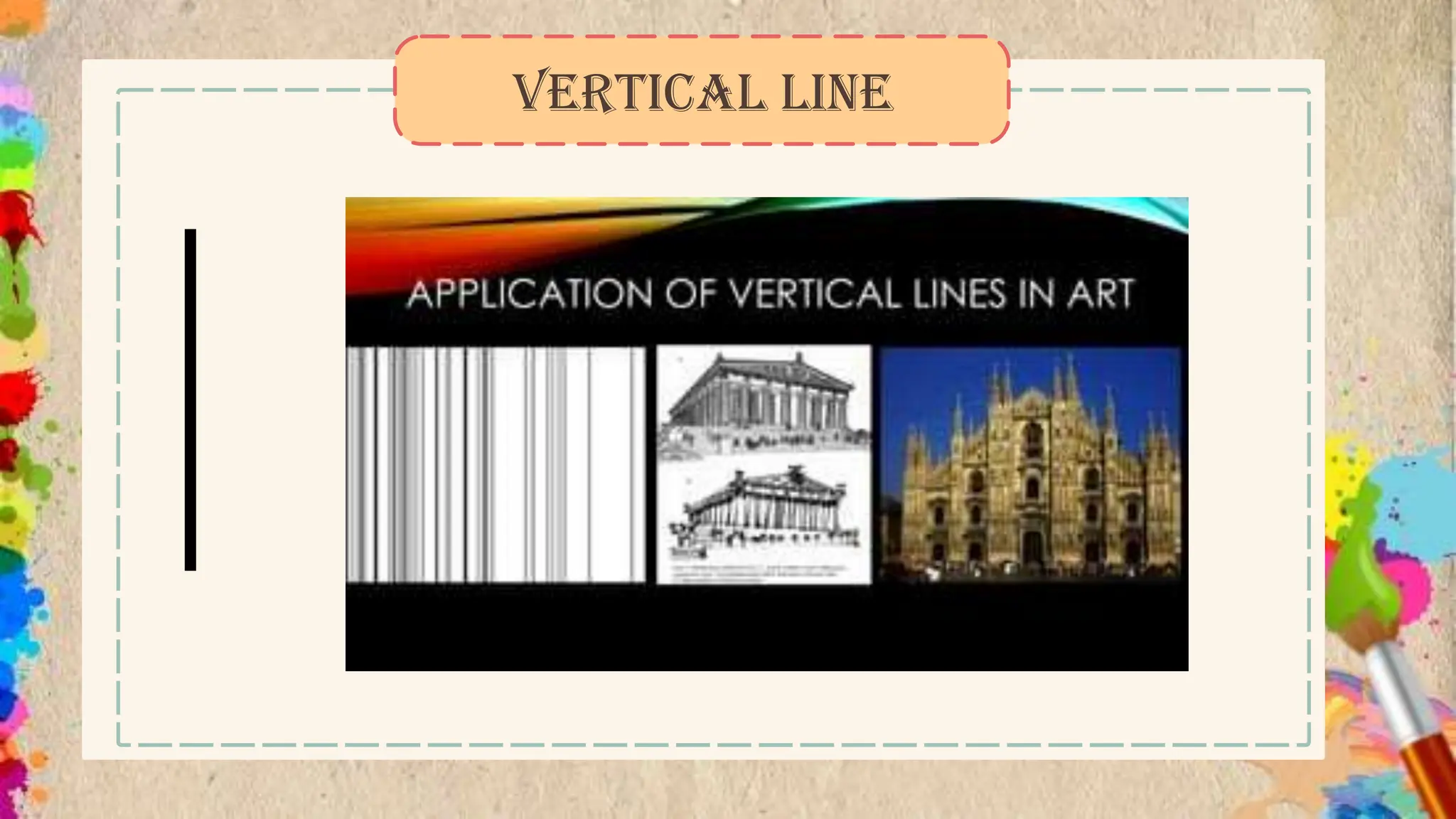 VERTICAL LINE
 
