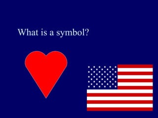 What is a symbol? 