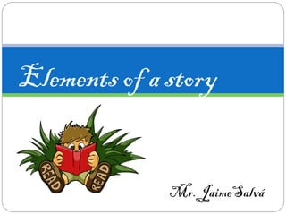 Elements of a story powerpoint by Jaime Salvá | PPT