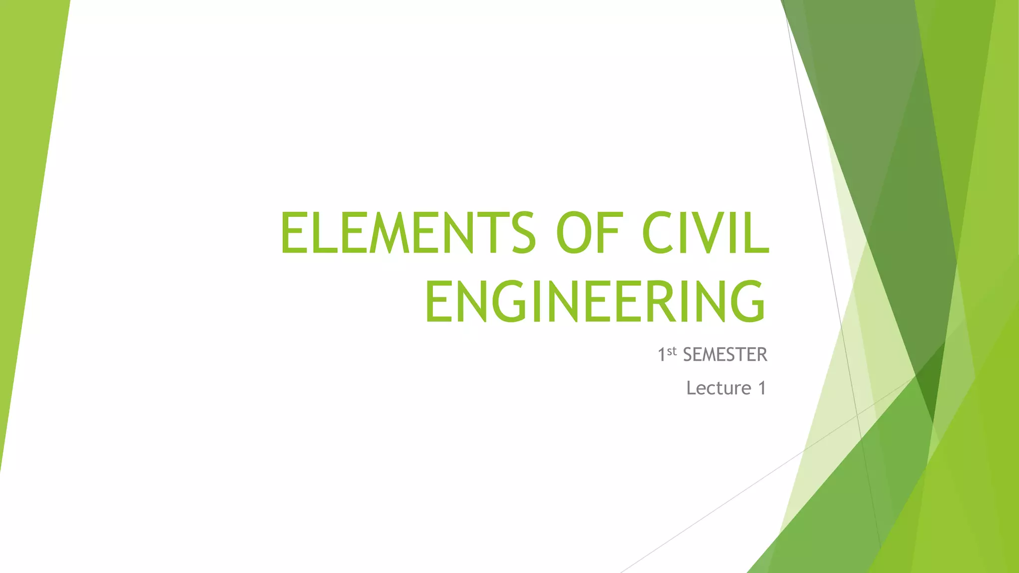 Elements of civil engineering | PPTX