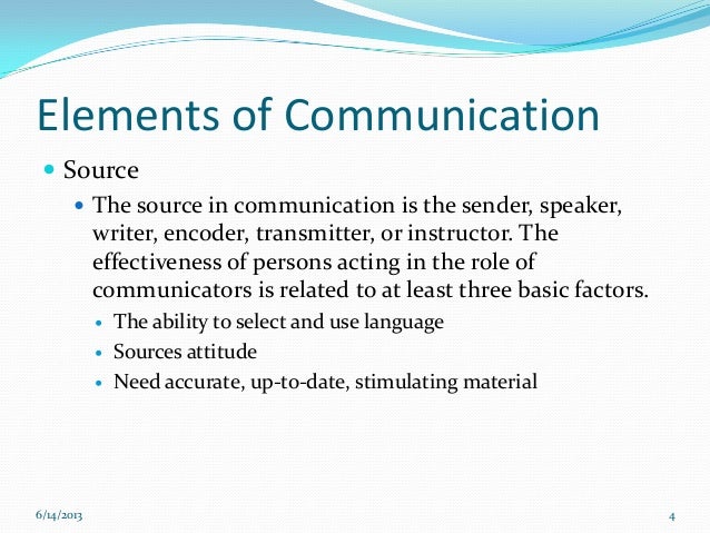 Elements Of Communication Elements Of Communication