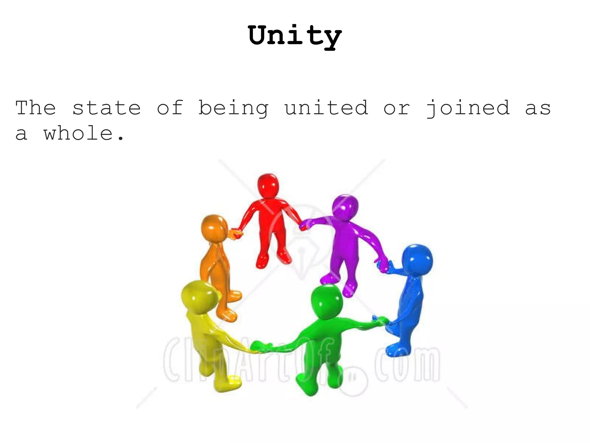 Unity The state of being united or joined as a whole. 