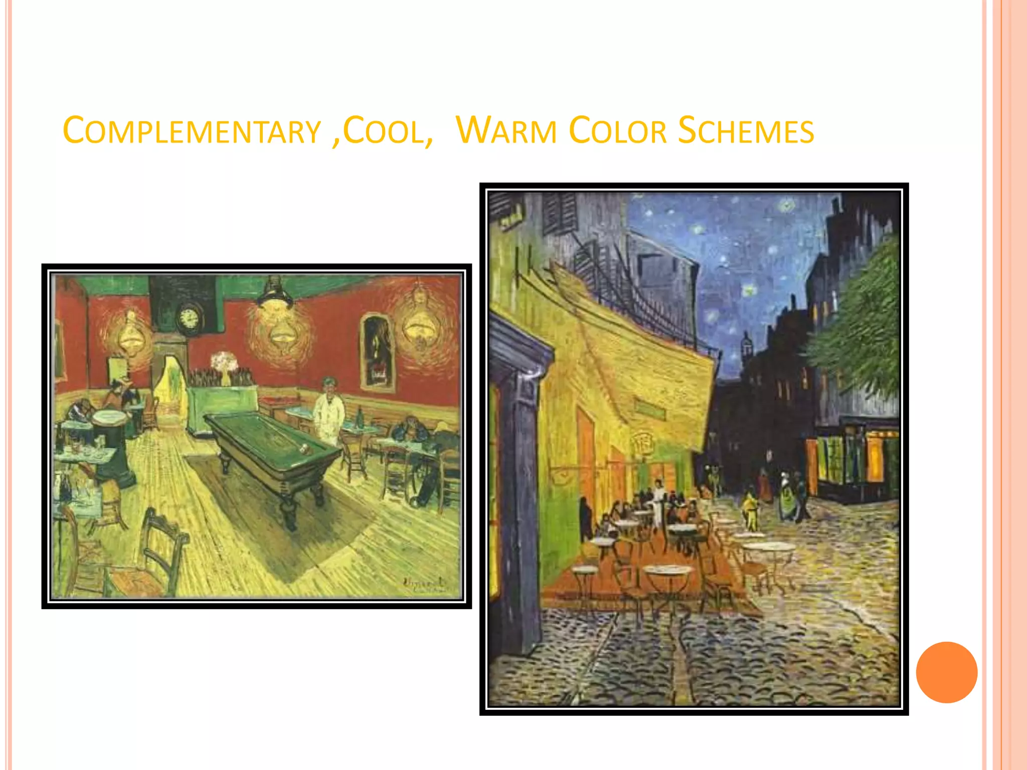 COMPLEMENTARY ,COOL, WARM COLOR SCHEMES
 