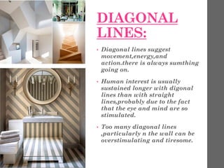 ZIGZAG LINES:
• Zigzag lines are lines
that proceed by sharp
urns in alternating
directions, forming a
regular or irregula...