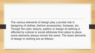 Elements Of Cloth Design – Introduction to Design Elements – MGVG